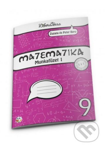 Matematika 9 - munkafüzet 1 - Zuzana Berová, Peter Bero