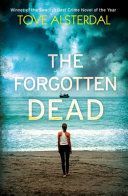 Forgotten Dead - A Dark, Twisted, Unputdownable Thriller (Alsterdal Tove)(Paperback)