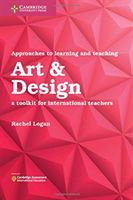 Approaches to Learning and Teaching Art & Design - A Toolkit for International Teachers (Logan Rachel)(Paperback / softback)