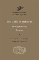 Two Works on Trebizond (Panaretos Michael)(Pevná vazba)