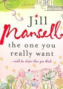 One You Really Want (Mansell Jill)(Paperback)