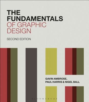 Fundamentals of Graphic Design (Ambrose Gavin (University of Brighton UK))(Paperback / softback)