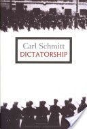 Dictatorship (Schmitt Carl)(Paperback)