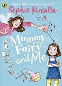 Mummy Fairy and Me (Kinsella Sophie)(Paperback)