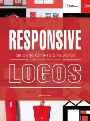 Responsive Logos - Designing for the Digital World (Shaoqiang Wang)(Pevná vazba)