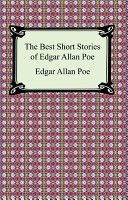 The Best Short Stories of Edgar Allan Poe - Poe Edgar Allan