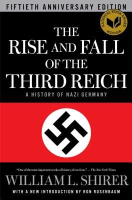 The Rise and Fall of the Third Reich: A History of Nazi Germany (Shirer William L.)(Paperback)