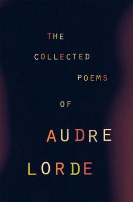 The Collected Poems of Audre Lorde - Lorde Audre