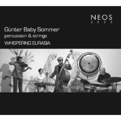 Gunter Baby Sommer Percussion & Strings: Whispering Eurasia (Whispering eurasia) (CD / Album)