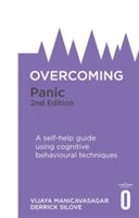 Overcoming Panic, 2nd Edition - A self-help guide using cognitive behavioural techniques (Manicavasagar Vijaya)(Paperback)
