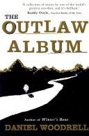 Outlaw Album (Woodrell Daniel)(Paperback)