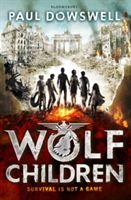 Wolf Children (Dowswell Paul)(Paperback)