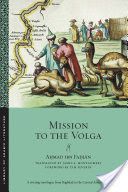Mission to the Volga (Ibn Fadlan Ahmad)(Paperback)