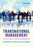 Transnational Management: Text and Cases in Cross-Border Management (Bartlett Christopher A.)(Paperback)