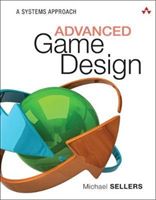 Advanced Game Design - A Systems Approach (Sellers Michael)(Paperback)