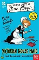 National Trust: The Secret Diary of Jane Pinny, a Victorian House Maid (Ardagh Philip)(Paperback)