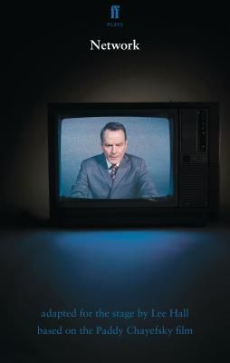 Network - based on the Paddy Chayefsky film (Hall Lee)(Paperback)