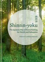 Shinrin-yoku - The Japanese Way of Forest Bathing for Health and Relaxation (Miyazaki Yoshifumi)(Pevná vazba)