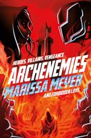 Archenemies (Meyer Marissa)(Paperback / softback)