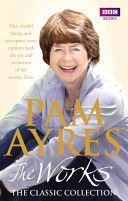 Pam Ayres - the Works - The Classic Collection (Ayres Pam)(Paperback)
