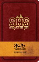 Buffy the Vampire Slayer Sunnydale High Hardcover Ruled Journal (Insight Editions)(Pevná vazba)