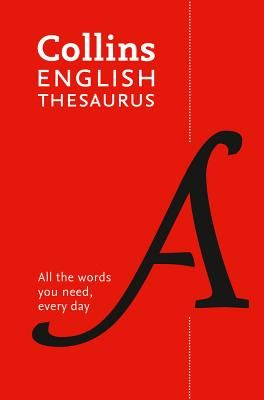 Collins English Paperback Thesaurus - All the Words You Need, Every Day (Collins Dictionaries)(Paperback / softback)