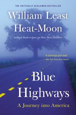 Blue Highways: A Journey Into America (Heat Moon William Least)(Paperback)