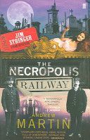 Necropolis Railway - A Novel of Murder, Mystery and Steam (Martin Andrew)(Paperback)