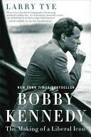 Bobby Kennedy - The Making of a Liberal Icon (Tye Larry)(Paperback)