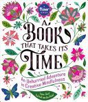 Book That Takes Its Time, A - An Unhurried Adventure in Creative Mindfulness (Smit Irene)(Paperback)