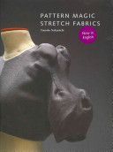 Pattern Magic - Stretch Fabrics (Nakamichi Tomoko)(Paperback)