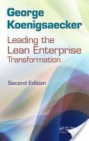 Leading the Lean Enterprise Transformation (Koenigsaecker George)(Pevná vazba)