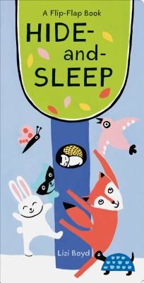 Hide-and-Sleep - A Flip-Flap Book (Boyd Lizi)(Board book)