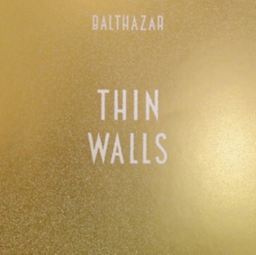 Thin Walls (Balthazar) (Vinyl / 12