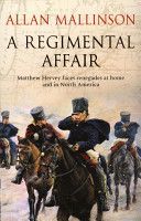 Regimental Affair - (Matthew Hervey Book 3) (Mallinson Allan)(Paperback)