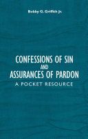 CONFESSIONS OF SIN & ASSURANCES PARDON (Griffith Bobby G Jr.)(Pevná vazba)