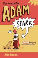 Incredible Adam Spark (Bissett Alan)(Paperback)