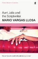 Aunt Julia and the Scriptwriter - Faber Modern Classics (Vargas Llosa Mario)(Paperback)