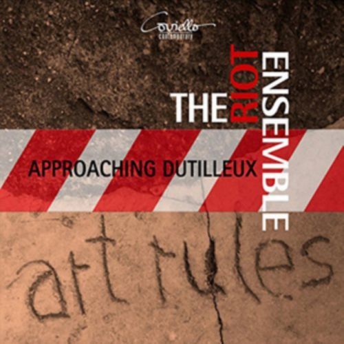 The Riot Ensemble: Approaching Dutilleux (CD / Album)