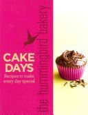 Hummingbird Bakery Cake Days - Recipes to Make Every Day Special (Malouf Tarek)(Pevná vazba)