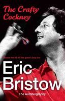 Eric Bristow - the Autobiography - The Crafty Cockney (Bristow Eric)(Paperback)