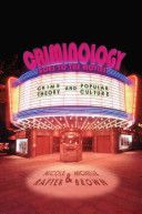 Criminology Goes to the Movies - Crime Theory and Popular Culture (Rafter Nicole)(Paperback)