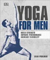 Yoga For Men - Build Strength, Improve Performance, Increase Flexibility (Pohlman Dean)(Paperback)