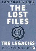 I am Number Four: The Lost Files: The Legacies (Lore Pittacus)(Paperback)