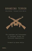 Branding Terror - The Logotypes and Iconography of Insurgent Groups and Terrorist Organizations (Beifuss Artur)(Pevná vazba)