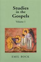 Studies in the Gospels: Volume 1 (Bock Emil)(Paperback)