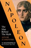 Napoleon - The Man Behind the Myth (Zamoyski Adam)(Paperback / softback)