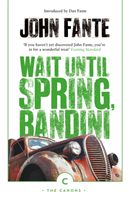 Wait Until Spring, Bandini (Fante John)(Paperback / softback)