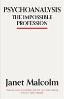Psychoanalysis - The Impossible Profession (Malcolm Janet)(Paperback)