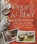 Fleece and Fiber Sourcebook - More Than 200 Fibers from Animal to Spun Yarn (Robson Deborah)(Paperback)